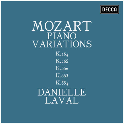Mozart: 8 Variations on ‘Dieu d'amour' from ‘Les mariages samnites' by Gretry in F, K.352 - 1. Theme/ダニエル・ラヴァル