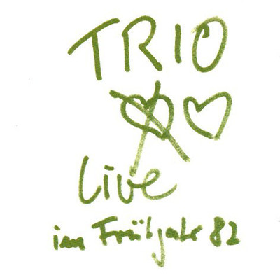 アルバム/Live im Fruhjahr 1982/Trio