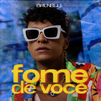 アルバム/Fome De Voce/Brunelli