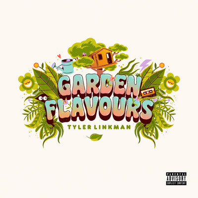 Garden Flavours (Explicit)/Tyler Linkman