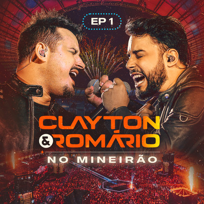 No Mineirao (Ao Vivo No Mineirao EP1)/Clayton & Romario