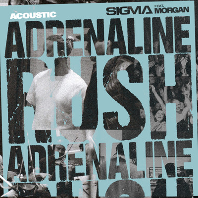 シングル/Adrenaline Rush (featuring MORGAN／Acoustic)/シグマ