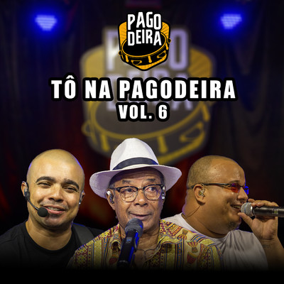 アルバム/To Na Pagodeira (Vol.6)/Pagodeira