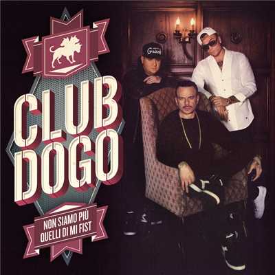 Siamo Nati Qua (Explicit)/Club Dogo