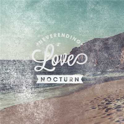 Neverending Love/Nocturn