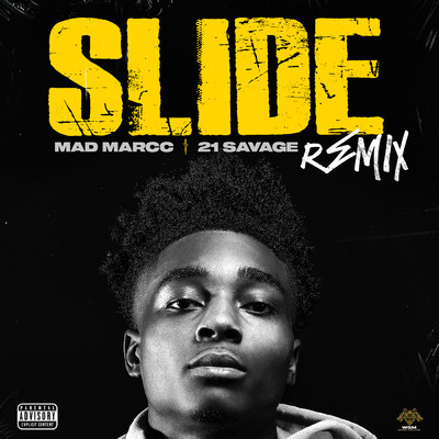 Slide (Explicit) (Remix)/Madmarcc／21サヴェージ
