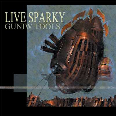 アルバム/LIVE SPARKY/Guniw Tools