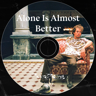 Alone Is Almost Better (feat. August)/Bard Berg