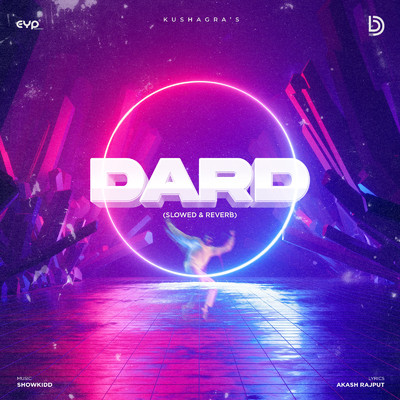 Dard (Slowed and Reverb)/Kushagra & Showkidd
