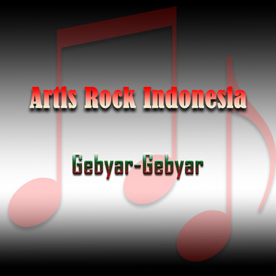 Gebyar-Gebyar/Artis Rock Indonesia