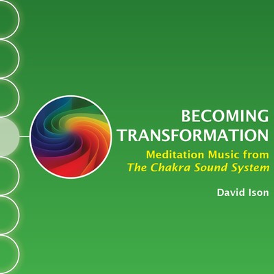アルバム/Becoming Transformation: Meditation Music from The Chakra Sound System/David Ison