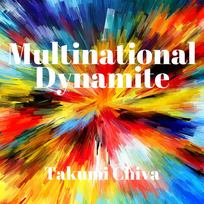 アルバム/Multinational Dynamite/Takumi Chiva
