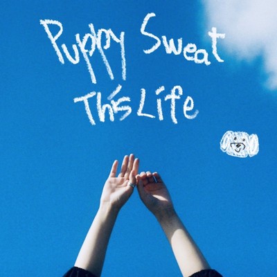 This Life/Puppy Sweat