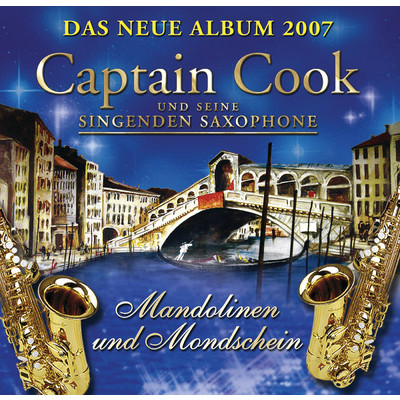 Napoli/Captain Cook und seine singenden Saxophone