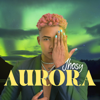 シングル/Aurora/Jhosy