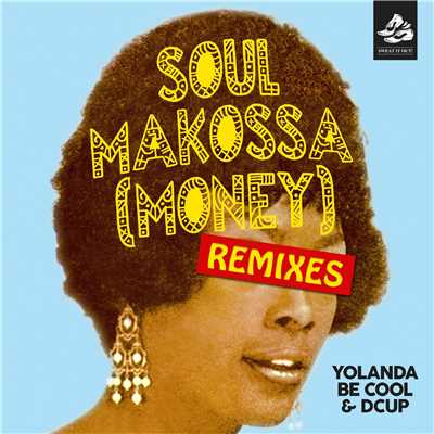 シングル/Soul Makossa (Money)[Club Mix]/Yolanda Be Cool & DCUP