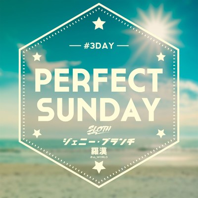 Perfect Sunday/SLOTH