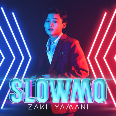 シングル/Slowmo/Zaki Yamani