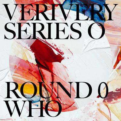アルバム/SERIES ‘O' [ROUND 0 : WHO]/VERIVERY