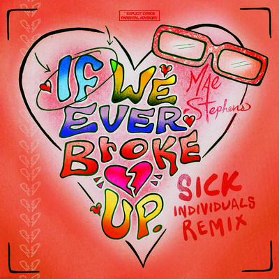 アルバム/If We Ever Broke Up (Explicit) (Sick Individuals Remix)/メイ・スティーブンス