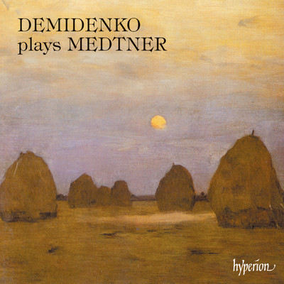 Medtner: Forgotten Melodies I, Op. 38: VI. Canzona serenata in F Minor. Moderato/Nikolai Demidenko