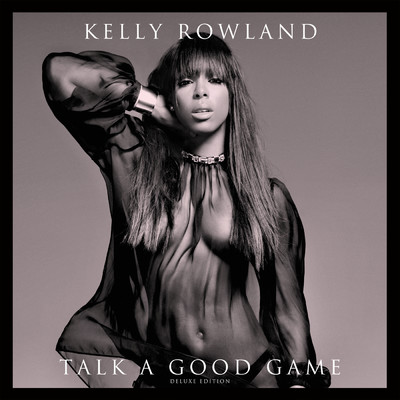 アルバム/Talk A Good Game (Clean) (Deluxe Version)/ケリー・ローランド