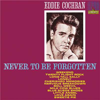 アルバム/Never To Be Forgotten/Eddie Cochran