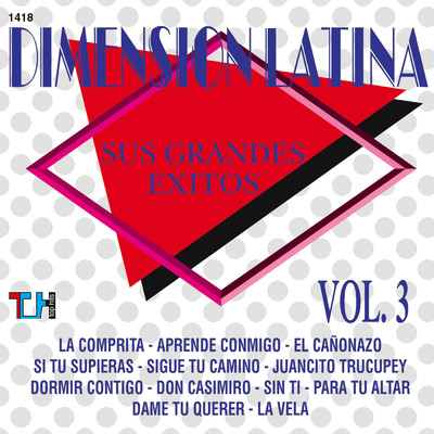 アルバム/Sus Grandes Exitos, Vol. 3/Dimension Latina