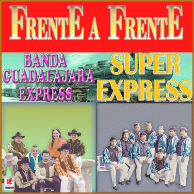 Banda Guadalajara Express／Super Express