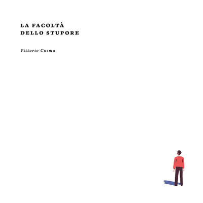アルバム/La facolta dello stupore/Vittorio Cosma