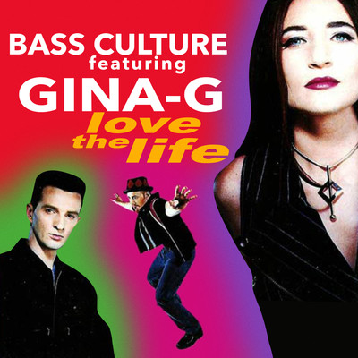 シングル/Love The Life (feat. Gina-G) [The Hard Life Mix]/Bass Culture