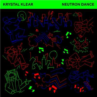 シングル/Neutron Dance (Edit)/Krystal Klear