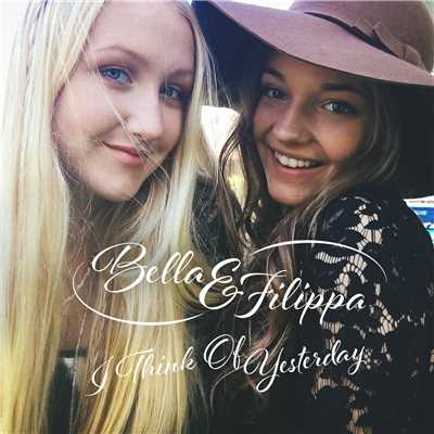 シングル/I Think Of Yesterday/Bella & Filippa