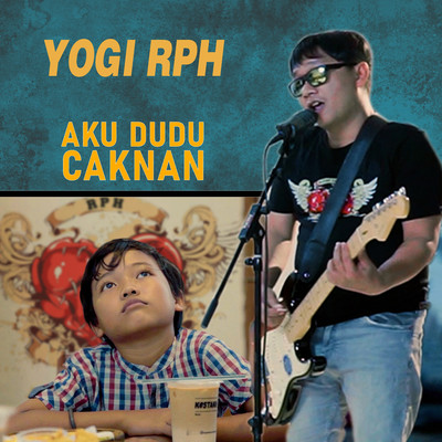 Aku Dudu Caknan/Yogi RPH