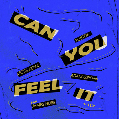 Can You Feel It (feat. James Hurr) [VIP Mix]/Tobtok
