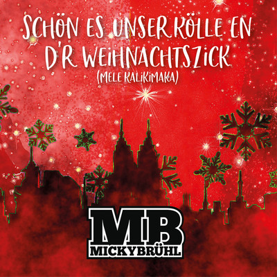 Schon es unser Kolle en d´r Weihnachtszick (Mele Kalikimaka)/Micky Bruhl