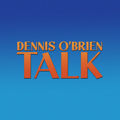 Talk/Dennis O'Brien
