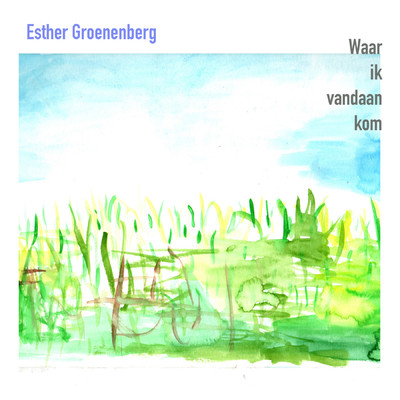 シングル/Waar Ik Vandaan Kom/Esther Groenenberg