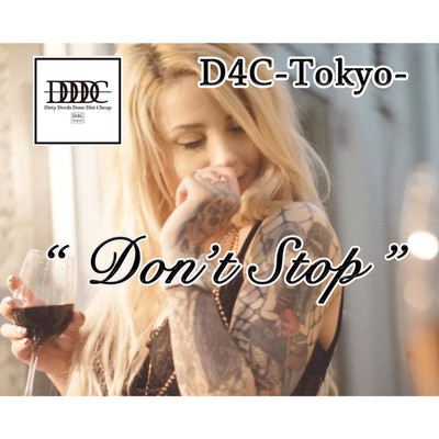 シングル/Don't Stop/D4C-Tokyo-