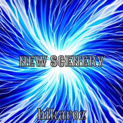 NEW SCENERY/hikaroz