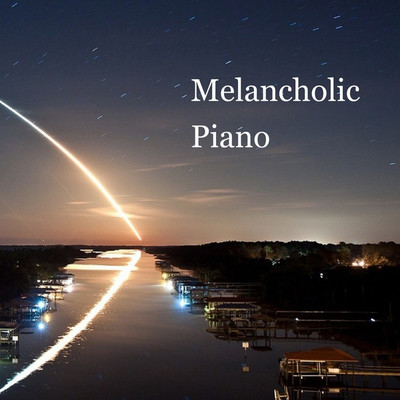アルバム/Melancholic Piano/奈木大輔