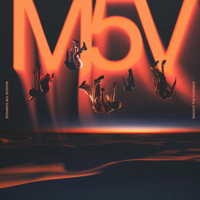 M5V/MA55IVE THE RAMPAGE