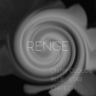 アルバム/On My Clouds ／ BLUE STAR ／ Chitech/RENGE