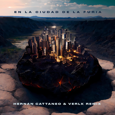 En la Ciudad de la Furia (Hernan Cattaneo & Verlk Club Remix)/Soda Stereo／Hernan Cattaneo／Verlk