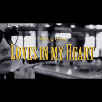 Loves In My Heart(StudioFive 2012 A／W Mix)/Mystic Floor