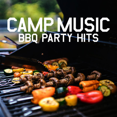 アルバム/CAMP MUSIC -BBQ PARTY HITS-/PLUSMUSIC