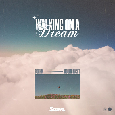 シングル/Walking On A Dream/Boehm & Round Light