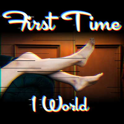 シングル/First Time/1 World