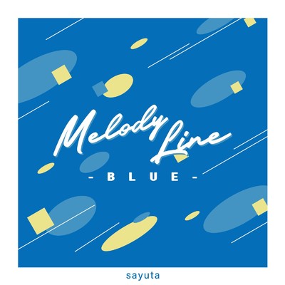 Melody Line -BLUE-/sayuta