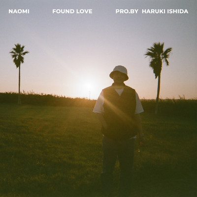 シングル/Found Love/Naomi
